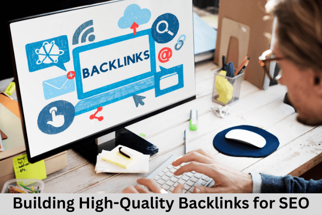 Building High-Quality Backlinks for SEO