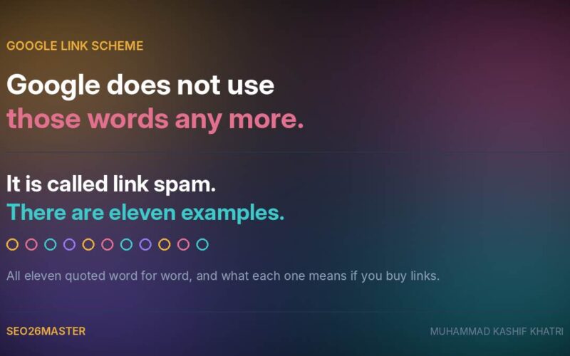 Google link scheme: Google calls it link spam and lists eleven examples